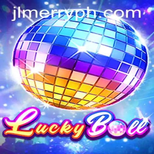 Discover the Excitement of LuckyBall with MERRYPH